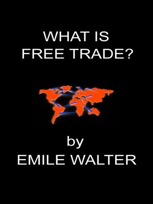 cover image of What Is Free Trade?